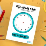 Atividades Horas no Relógio – Atividades Pedagógicas – Mundo Criativus